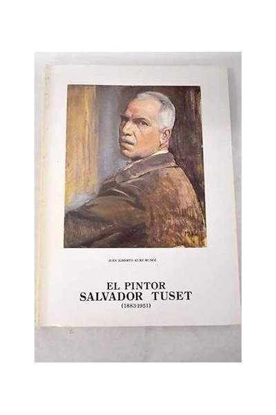 EL PINTOR SALVADOR TUSET (1883-1951)